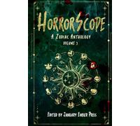 HorrorScope: A Zodiac Anthology, Vol. 3