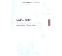 Hors-Cadre Peinture,Couleur et Lumiere Dans... - Eric Van Essche - Lettre Volee - broché - Essai