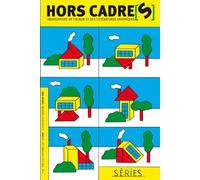 Hors cadre[s] n°22 - Séries - Collectif - Atelier Du Poisson Soluble - broché - Revue