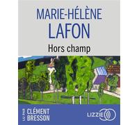Hors champ - Marie-Hélène Lafon - Lizzie - Univers Audio - Texte lu (CD) - Textes lus CD