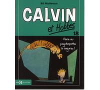 HORS COLLECTION Calvin et Hobbes tome 18 - gare au psychopathe à rayures !