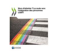Hors D'atteinte ? La Route Vers L'intégration Des Personnes Lgbti