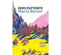 Hors d'atteinte - Marcia Burnier - Cambourakis - Poche - Roman