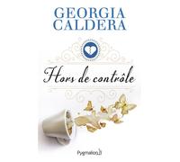 Hors de contrôle - Georgia Caldera - Pygmalion - broché - Roman