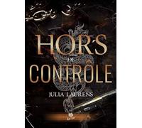 Hors de contrôle - Julia Laurens - Alter Real - broché - Roman