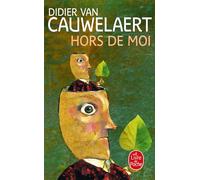 Hors de moi - Didier Van Cauwelaert - Lgf - Poche - Roman