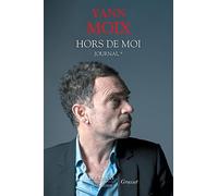 Hors de moi: Journal