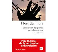 Hors des murs. L'exécution des peines en milieu ouvert