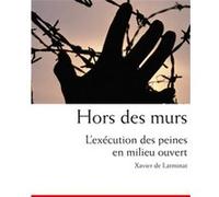 Hors des murs. L'exécution des peines en milieu ouvert