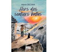 Hors des sentiers battus - Marie Decima - Nord Avril - broché - Roman
