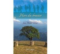 Hors du brasier Jean Michel Vernet (Auteur)