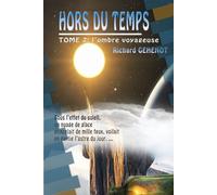 Hors du Temps: Tome 2 : l'ombre voyageuse