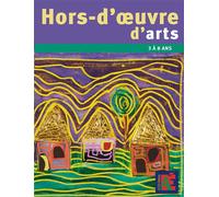 Hors-d'œuvre d'arts 3 à 8 ans 3 à 7 ans - Patrick Straub - Acces Editions - broché - Essai