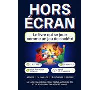 Hors Écran: Le livre qui se joue comme un jeu de société