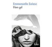 Emmanuelle Salasc – Hors gel – Roman – Poche – Gallimard