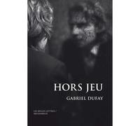 Hors Jeu Des masques à abattre - Gabriel Dufay - Belles Lettres - broché - Etude