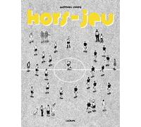 Hors-jeu - Matthieu Chiara - L'agrume - cartonné - Bande dessinée
