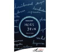 Hors jeux Pièce en 4 actes - Ghislaine Bizot - L'harmattan - broché - Théâtre