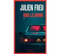 Hors la brume