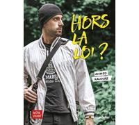Hors la loi ? - Ahmed Kalouaz - Le Muscadier - broché - Roman adolescent