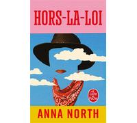 Hors-la-loi - Anna North - Lgf - Poche - Roman