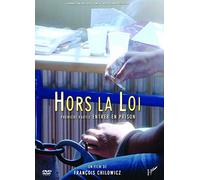 Hors la Loi-Entrer en Prison