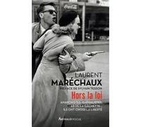 Hors la loi Laurent Maréchaux (Auteur), Sylvain Tesson (Préface)