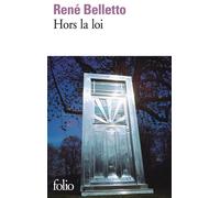 René Belletto – Hors la loi – Roman – Gallimard Poche