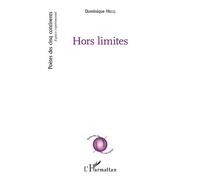 Hors limites - Dominique Hecq - L'harmattan - broché - Poésie