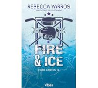 Hors limites T1: Fire & ice