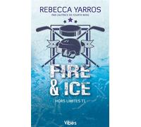 Hors limites T1 Fire & ice - Rebecca Yarros - City - Poche - Roman
