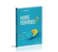 Hors normes ? : Quand la différence est un atout