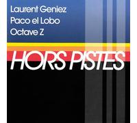 Hors Pistes / Flamenco Nouveau