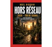 HORS RÉSEAU: 2030 - Fin de signal