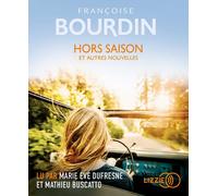 Hors saison et autres nouvelles 1 CD audio - Françoise Bourdin - Lizzie - Univers Audio - Texte lu (CD) - Textes lus CD