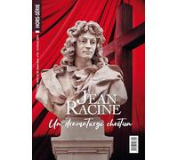 Hors-série l' Homme Nouveau n°56 : Jean Racine - dramaturge chrétien ?