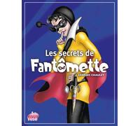 Hors Série - Les secrets de Fantômette - Georges Chaulet - Bb Rose Verte - broché - Roman junior dès 9 ans