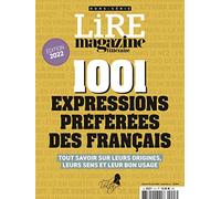 Hors-Série Lire Magazine Littéraire - 1001 expressions préférées des Français - Édition 2022
