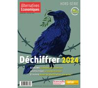 Hors-série - N° 128 Déchiffrer 2024 - Collectif - Alter Eco - broché - Revue
