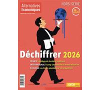Hors-série - N° 132 Déchiffrer 2026 - Collectif - Alternatives Economiques - broché - Revue