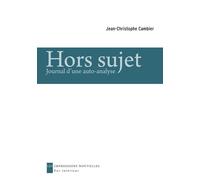 Hors sujet - journal d'une auto-analyse