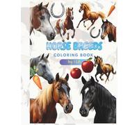 Horse Breeds Coloring Book: Discover horse breeds and sports - an educational gift every child will love!