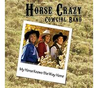 Horse Crazy - My Horse Knows The Way Home
