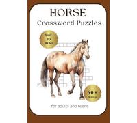 Horse Crossword Puzzles: Fun horse-themed crossword puzzles featuring breeds, tack, anatomy, terminology & more - 6 x 9 in - 60+ puzzles - Great gift for adults and teens, horse lovers & equestrians