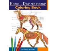 Horse + Dog Anatomy Coloring Book