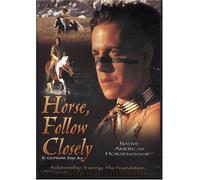 Horse, Follow Closely DVD: Relationship Training: The Foundation