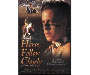Horse, Follow Closely DVD: Relationship Training: The Foundation