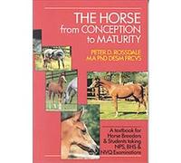 Horse from Concept to Maturity Melanie Bailey, Peter Rossdale (Auteur)