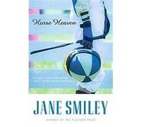 Horse Heaven, Ballantine Reader's Circle Jane Smiley (Auteur)
