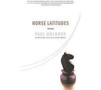 Horse Latitudes Paul Muldoon (Auteur)